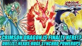 Crimson Dragon Is FINALLY Here!? Yu-Gi-Oh! Duelist Nexus HUGE Synchro Powerups