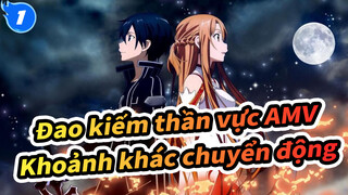 [Đao kiếm thần vực AMV] Khoảnh khác chuyển động này sẽ còn tiếp diễn_1