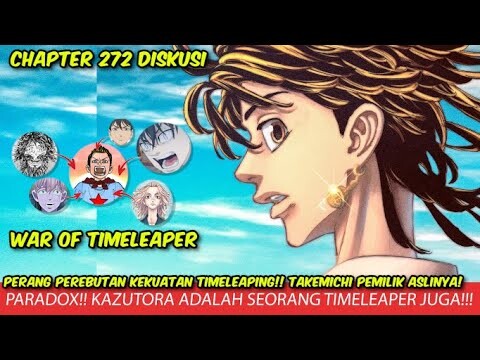 WAR OF TIMELEAPER!! KAZUTORA = TIMELEAPER JUGA??!! - TOKYO REVENGERS CHAPTER 272 DISKUSI