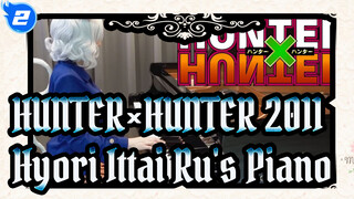 [HUNTER×HUNTER 2011]  HUNTER×HUNTER ED-Hyori Ittai| Ru's Piano