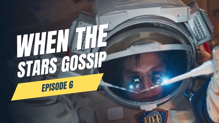 When The Stars Gossip Episode 6 : Penciptaan Manusia Di Antariksa