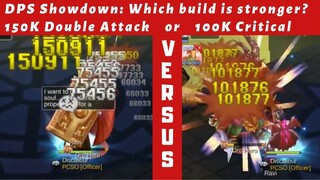 DPS Showdown: Which Build is Stronger? 150k Double Attack vs 100k Critical Build