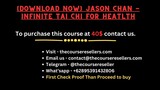 [Download Now] Jason Chan - Infinite Tai Chi For Heatlth