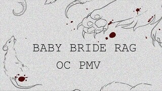 Baby bride rag - OC PMV