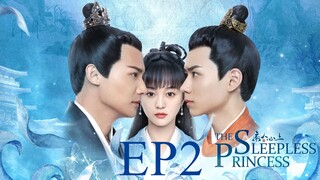 The Sleepless Princess [Chinese Drama] in Urdu Hindi Dubbed EP2