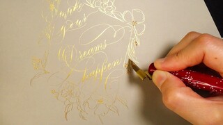 [ Calligraphy ]Make Your Dreams Happen (Dip pen, Finetec watercolour)