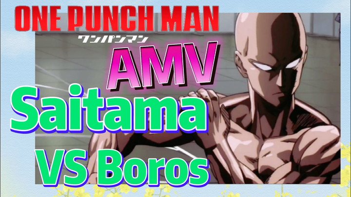 [One-Punch Man]  AMV | Saitama VS Boros