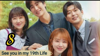 See you in my 19th Life Ep.8 Engsub