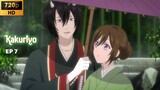 Ep 7 - Kakuriyo no Yadomeshi [SUB INDO]