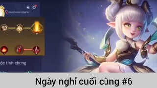 Ngày nghỉ cuối cùng p6