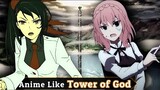 5 ANIME LIKE Tower of God