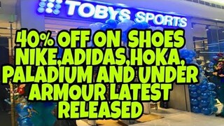 20 - 40% OFF TOBYS SPORT SHANGRI-LA| NIKE,ADIDAS,PALADIUM,HOKA AND MORE