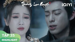 Đông Phương tỏ tình Hoa Lan Nhỏ 😭 | Thương Lan Quyết Tập 35 | iQIYI Vietnam