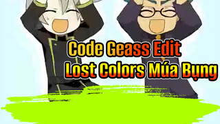 Code Geass - Điệu Nhảy Múa Bụng (Lost Colors) | Edit