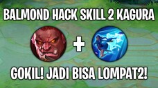 Balmond HACK Skill 2 Kagura 😱 WTF Moments