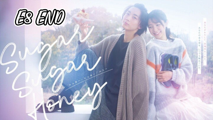 Sugar Sugar Honey E8 END (Sub Indo)