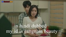 My id is Gangnam beauty season 1 episode 15in Hindi dubbed.