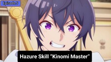 Hazure Skill Kinomi "Master Skill" Episode 5 Subtitle Indonesia