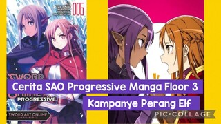 SAO Progressive Manga Floor 3: Kampanye Perang Elf