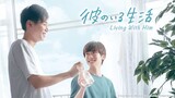 🇯🇵 Living With Him | Episode 1 ENGSUB