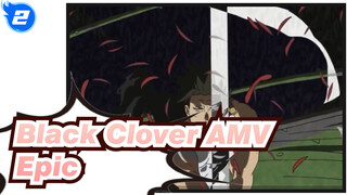 [Black Clover AMV] Epic / Synced-beat / Mixed Edit_2