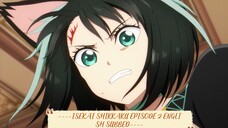 ----ISEKAI SHIKKAKU EPISODE 2 ENGLISH SUBBED----