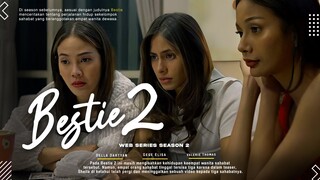 BESTIE SEASON 2 | Della Dartyan, Gege Elisa, Valerie Thomas, Aurra Kharisma | Web Series Terbaru!!