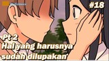 #18 Hal yang seharusnya sudah dilupakan Pt 2 - MyExistence Animation