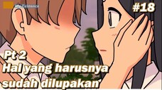 #18 Hal yang seharusnya sudah dilupakan Pt 2 - MyExistence Animation