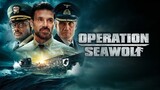 Operation Seawolf 2022 full movie HD