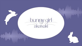 Akasaki - Bunny Girl (short ver)【COVER】