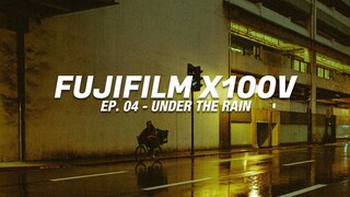 FUJIFILM X100V EP. 04 // Under The Rain Photography II in Makati City