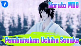 Naruto MDD
Pembunuhan Uchiha Sasuke_1