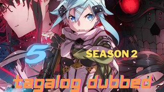 Sword Art Online season 2 episode 5 Tagalog Dubbed