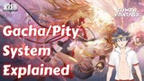 [TAGALOG/ENG] Gacha/Pity System Explained Simplified | Tower of Fantasy [PHVtuber Osaru Gen]