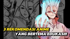 3 ANIME YANG MENGANDUNG UNSUR EDUKASI‼️