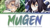 Kimetsu no Yaiba Season 4 - Opening FULL "MUGEN" by MY FIRST STORY × HYDE (Lyrics)