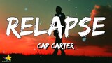 Cap Carter - Relapse (Lyrics) "Oh, baby, I've been struggling at night to lay my head down" | 3starz