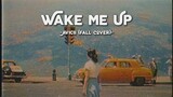 Wake Me Up - Avicii (Fall Cover) (Lyrics & Vietsub)