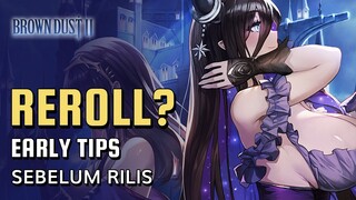 Tidak Perlu Reroll! Game Yang Sangat Ramah! | Brown Dust 2 Tips