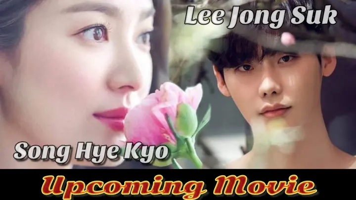 Lee Jong Suk and Song Hye Kyo Movie