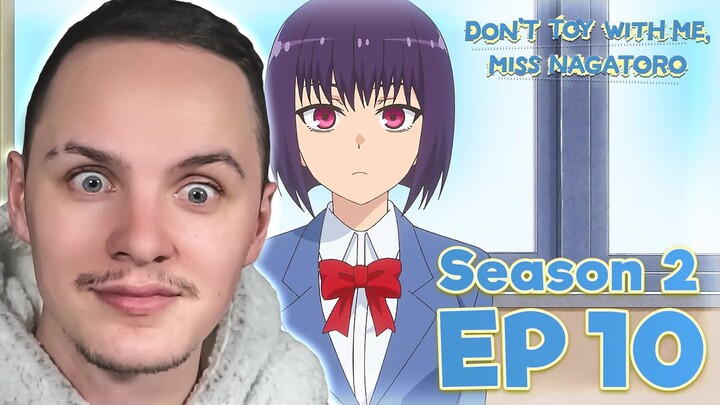SHE HAS ARRIVED... | Don't Toy with Me, Miss Nagatoro Season 2 Episode 10 Reaction