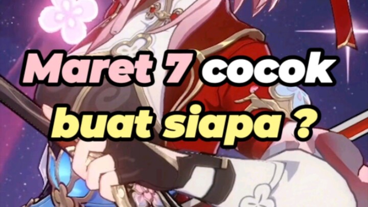 Punya March 7Th cocok buat siapa ?