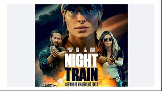 NIGHT TRAIN 2023 1080P HD