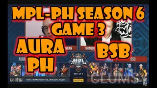 AURA PH VS BSB GAME 3 MPL-PH WEEK1 DAY3 AUGUST 23,2020