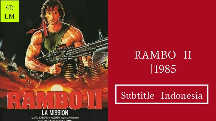 RAMBO PART 2 1985|Movie (Subtitle Indonesia)720p