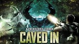 CAVED IN (2006)