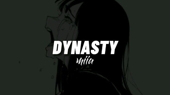 Dynasty - MIIA (lirik dan terjemahan)