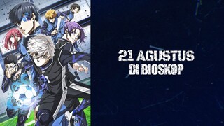 BLUE LOCK THE MOVIE - EPISODE NAGI Official Trailer | 21 Agustus di Indonesia