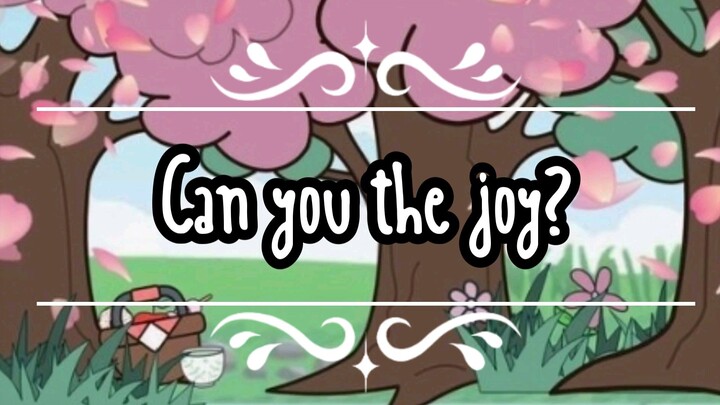 Can you get the joy?